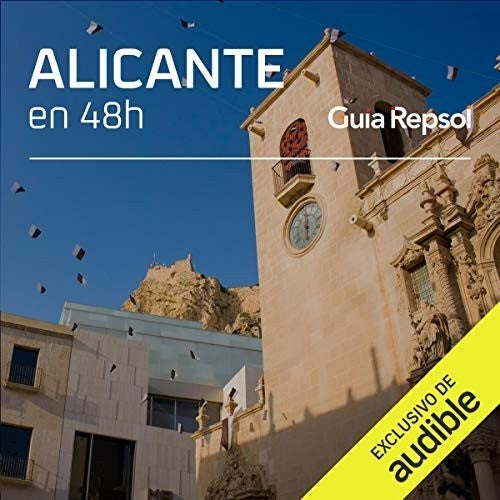 Alicante en 48 horas Alicante en 48 horas