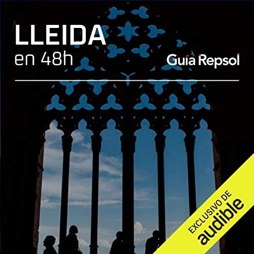 Lleida en 48 horas Lleida en 48 horas