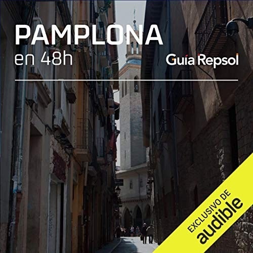 Pamplona en 48 horas Pamplona en 48 horas