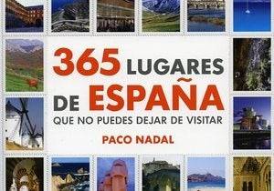 365 lugares de España que no puedes dejar de visitar.