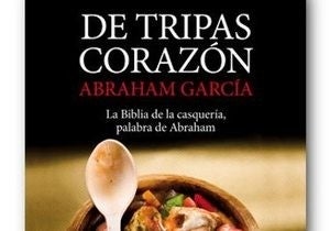 De tripas corazón, Abraham García.